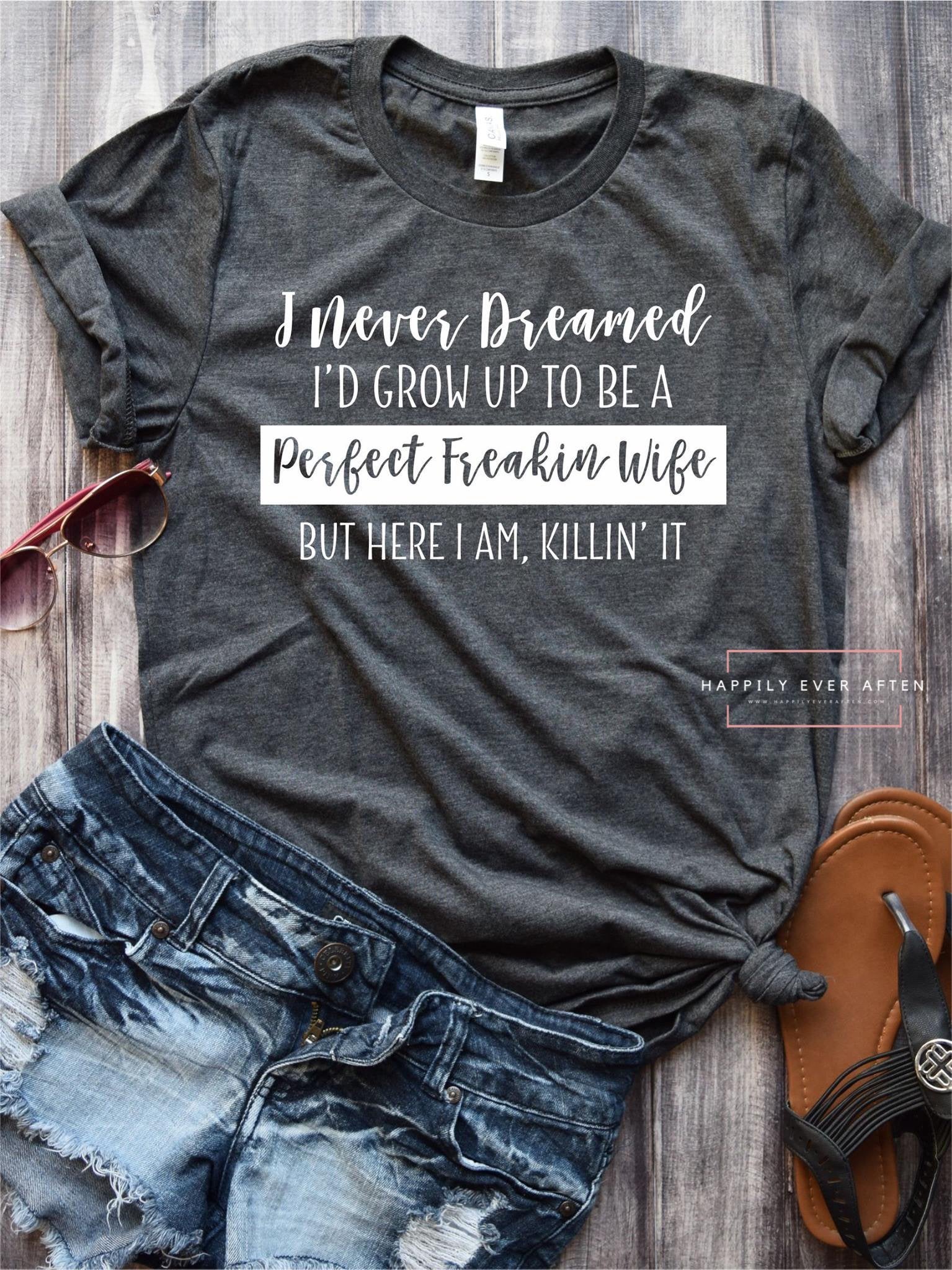 "Perfect Freakin Wife" Graphic Tee
